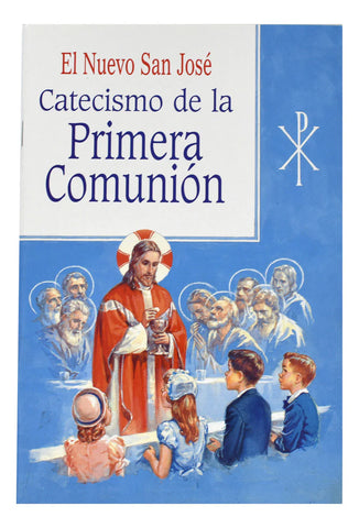El Nuevo San Jose Catecismo De La Primera Comunion