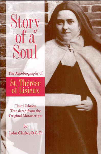 Story of a Soul: The Autobiography of St. Therese of Liseiux