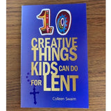 10 Creative Things Kids Can Do for Lent
