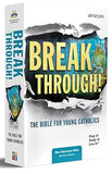 Break Through!: The Bible for Young Catholics (NABRE)