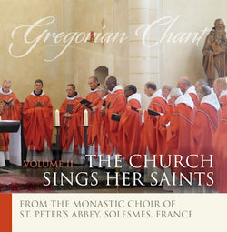 Gregorian Chant: The Church Sings Her Saints (Vol. II) Music CD