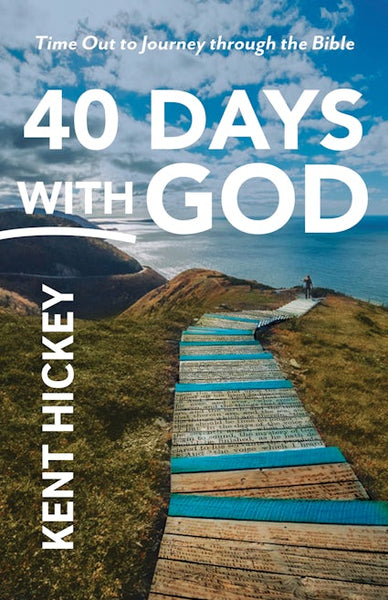 40 Days with God: Time Out to Journey Through the Bible