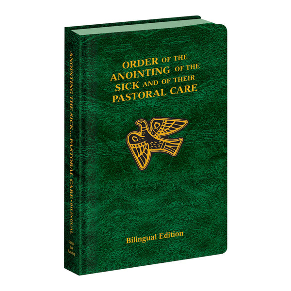 Order of the Anointing of the Sick and Their Pastoral Care (Bilingual)