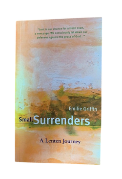 Small Surrenders: A Lenten Journey