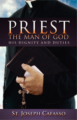 Priest, The Man of God: His Dignity and Duties