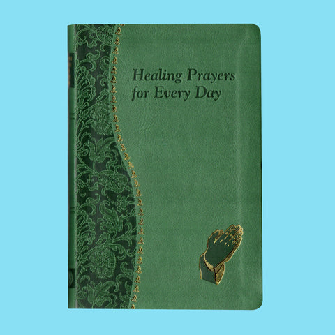 Healing Prayers For Every Day