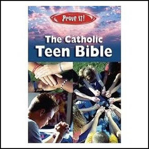 Prove It! The Catholic Teenage Bible