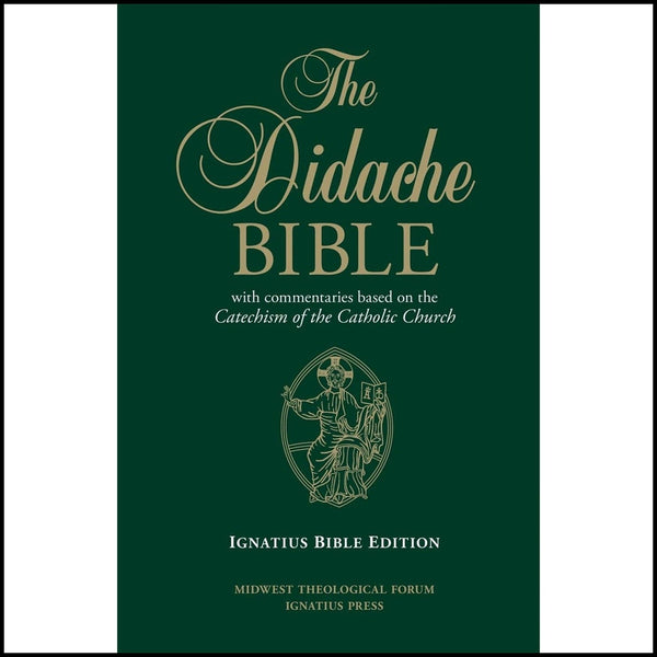 The Didache Bible with commentaries based on the Cathechism of the Catholic Church