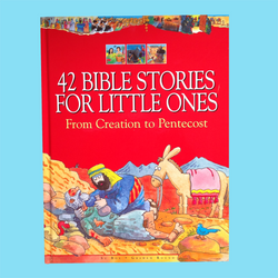 42 Bible Stories for Little Ones from Creation to Pentecost